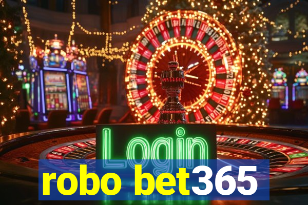 robo bet365